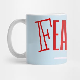 FEARLESS Mug